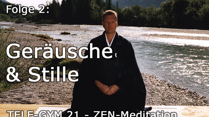 TELE-GYM 21 Zen Meditation Folge 2 Geräusche &amp; Stille VOD