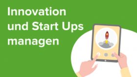 Innovation und Start-ups managen
