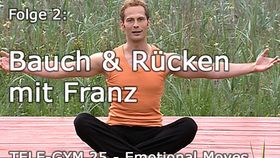 TELE-GYM 25 Emotional Moves Folge 2 Bauch und Rücken mit Franz VOD