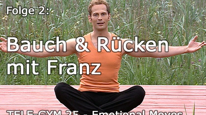 TELE-GYM 25 Emotional Moves Folge 2 Bauch und Rücken mit Franz VOD