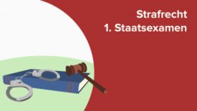 Strafrecht 1. Staatsexamen