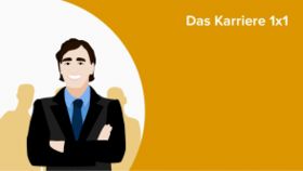 Das Karriere 1x1