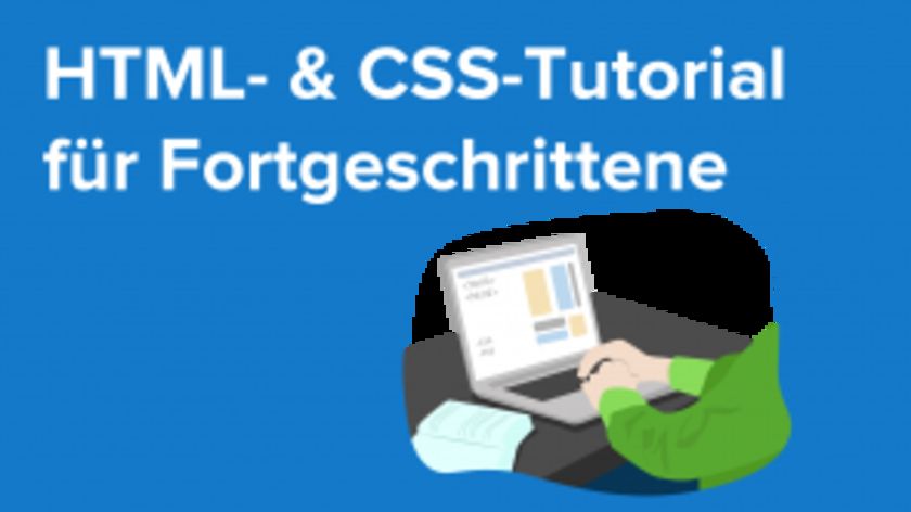 HTML- & CSS-Seminar für Fortgeschrittene